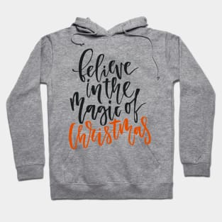 believe in christmas magic Hoodie